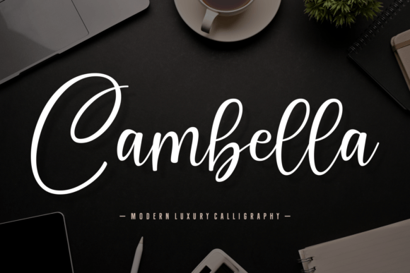 Cambella: The Script Font That Makes Your Campaigns Instantly Recognizable