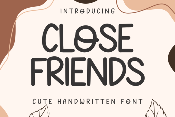 Close Friends Font: A Playful, Professional Script for Small Brands