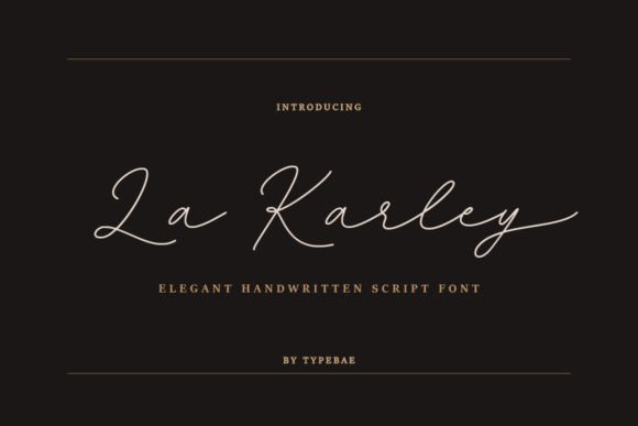 La Karley: A Natural Handwritten Script Font for Polished Branding